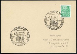 1961 (16.1.) DRESDEN A 20, Jubil.-Handwerbestempel: 100 JAHRE ZOO DRESDEN (Elefant) 2x Auf Inl.-Karte (Bo.231) - Zoologi - Autres & Non Classés
