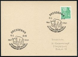 1961 (11.6.) DRESDEN N 6, Jubil.-Handwerbestempel: 100 JAHRE ZOO DRESDEN (Nashorn) 2x Auf Inl.-Karte (Bo.237) - Zoologis - Altri & Non Classificati