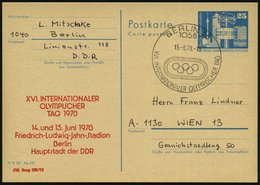 1978 (15.6.) 1058 BERLIN 58, Amtl. Ganzsache 25 Pf. Weltzeituhr + Amtl. Zudruck: XVI. INTERNAT. OLYMPISCHER TAG.. Friedr - Sonstige & Ohne Zuordnung