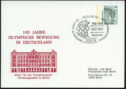 1995 (13.12.) 10619 BERLIN 12, PP 80 Pf. Bauwerke: 100 JAHRE OLYMPISCHE BEWEGUNG IN DEUTSCHLAND.. (Hotel "Vierjahreszeit - Other & Unclassified