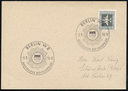 1958 (3.5.) BERLIN W 8, Sonderstempel: AUSSTELLUNG DER VOLKSPOLIZEI (Polizeistern) Inl.-Karte, (Bo.808 II = W 8) - Poliz - Sonstige & Ohne Zuordnung