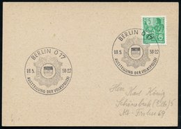 1958 (18.5.) BERLIN O 17, Sonderstempel: AUSSTELLUNG DER VOLKSPOLIZEI (Polizeistern) Inl.-Karte, (Bo.808 III = O 17) - P - Autres & Non Classés