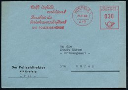 1968 (24.11.) 415 KREFELD 1, Absender-Freistempel: Helft Unfälle Verhüten!, Beachtet Die Verkehrsvorschriften!, DIE POLI - Other & Unclassified