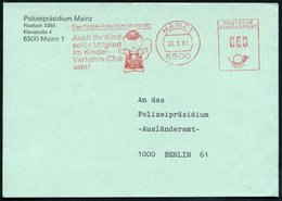 1981 (23.3.) 6500 MAINZ 1, Absender-Freistempel: Das Polizeipräsidium Mainz Rät: Auch Ihr Kind Sollte Mitglied Im Kinder - Other & Unclassified