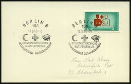 1965 (13.9.) 108 BERLIN 8, Sonderstempel: GESUNDHEITSERZIEHUNG, BLUTSPENDEWESEN, INTERNAT. ZUSAMMENARBEIT (Roter Halbmon - Otros & Sin Clasificación