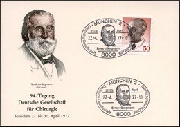 1977 (27.4.) 8000 MÜNCHEN 2, Sonderstempel: Deutsche Gesellschaft Für Chirurgie 94. Tagung, Ernst V. Bergmann (Kopfbild) - Other & Unclassified