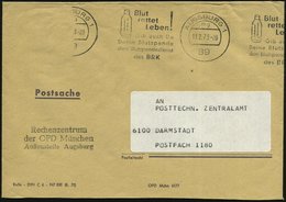 1973 (13.2.) 89 AUGSBURG 1, Band-Maschinen-Werbestempel: Blut Rettet Leben!, Gib Auch Du Deine Blutspende.. (Blutkonserv - Altri & Non Classificati