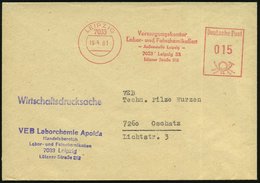 1981 (15.4.) 7033 LEIPZIG, Absender-Freistempel: Versorgungskontor Labor- U. Feinchemikalien.. + Abs.-Stempel: VEB Labor - Other & Unclassified