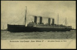 1910 (ca.) DEUTSCHES REICH, S/ W.-Foto-Ak.: Norddeutscher Lloyd-Dampfer "Kaiser Wilhelm II" - Der Grösste Dampfer Der We - Altri & Non Classificati