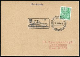 1961 (17.8.) D.D.R., Maschinen-Werbestempel: SCHIFFSPOST, DDR, FDGB VÖLKERFREUNDSCHAFT (Kreuzfahrtschiff "Völkerfreundsc - Other & Unclassified