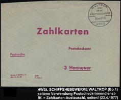 1977 (23.4.) 4355 WALTROP, Handwerbestempel: ..SCHIFFSHEBEWERKE, Markenloser Postscheck-Innendienstbrief: Zahlkarte, Pos - Autres & Non Classés