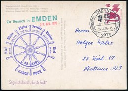 1975 (26.6.) 2970 EMDEN 1, Sonderstempel: NIEDERSÄCHS. LANDESTURNFEST * Nebenstempel Zu Besuch In EMDEN.. GORCH FOCK, Se - Other & Unclassified