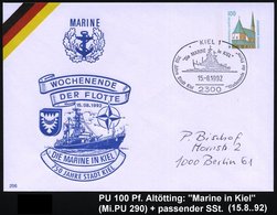 1992 (15.8.) Kiel, PU 100 Pf. Altötting: WOCHENENDE DER FLOTTE, DIE MARINE IN KIEL, 750 JAHRE STADT KIEL (Fregatte Der " - Andere & Zonder Classificatie
