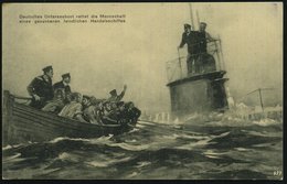 1915 (7.10.) DEUTSCHES REICH, Monochrome Künstler-Ak.: Deutsches U-Boot Rettet Mannschaft Eines Gesunkenen Feindlichen H - Autres & Non Classés