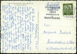 1962 (8.8.) 8222 RUHPOLDING, Maschinen-Werbeung: DEUTSCHE SKIMEISTER-SCHAFTEN 1963, NORDISCH-ALPIN.. , S/ W.-Foto-Ak: Ru - Sonstige & Ohne Zuordnung