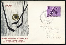 1966 (3.3.) JUGOSLAWIEN, 0,50 Din. Eishockey-WM + Passender Sonderstempel: LJUBLJANA Auf Passendem Sonderumschlag (Mi.11 - Sonstige & Ohne Zuordnung