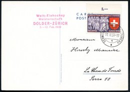 1939 (11.2.) SCHWEIZ, Amtl. Roter Handnebenstempel: Welt-Eishockey Meisterschaft, DOLDER-ZÜRICH.. + 1K: SCHWEIZ. AUTOMOB - Other & Unclassified