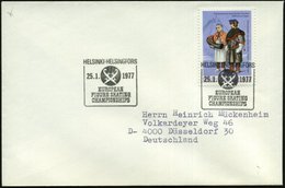 1977 (25.1.) FINNLAND, Sonderstempel: HELSINKI.. EUROPEAN FIGURE SKATING CHAMPIONSHIP (Eiskunstlauf-EM) = 2 Kufen, Ausl. - Other & Unclassified