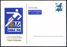 1974 B.R.D., Flugpost-PP 50 Pf. Unfall: WM 74, Nationalmannschaft Der BRD Fußball-Weltmeister (Piktogramm, Kl. Eckbugspu - Other & Unclassified