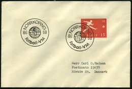 1958 (8.6.) SCHWEDEN, Sonderstempel: NORRKÖPING, Fotboll-WM (Globus) Auf Passender EF 15 Öre Fußball-WM, Ausl.-Brief (Mi - Sonstige & Ohne Zuordnung