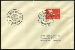 1958 (15.6.) SCHWEDEN, Sonderstempel: GÖTEBORG, Fotboll-WM (Globus) Auf Passender EF 15 Öre Fußball-WM, Ausl.-Brief - Fu - Other & Unclassified