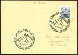 1962 (6.8.) HOPPEGARTEN (b BERLIN), Sonderstempel: INTERNATIONALER RENNTAG (Pferdekopf) Inl.-Karte (Bo.8, III. Verwendun - Altri & Non Classificati