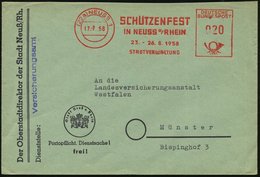 1958 (17.7.) (22 A) NEUSS 1, Absender-Freistempel: SCHÜTZENFEST.. 23. - 26.8.1958, STADTVERWALTUNG, Kommunalbrief - Spor - Other & Unclassified