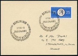 1960 (4.11.) BERLIN W 8, Sonderstempel: 250 JAHRE CHARITE, 150 JAHRE HUMBOLDT-UNIVERSITÄT Auf Passender EF 25 Pf. "150 J - Other & Unclassified