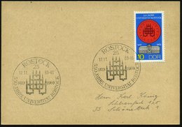 1969 (17.11.) 25 Rostock, Sonderstempel: 550  JAHRE UNIVERSITÄT ROSTOCK (Siegel) Auf Passender EF 10 Pf. "550 Jahre Uni  - Other & Unclassified