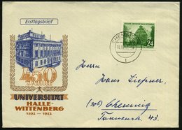 1952 (18.10.) D.D.R., 24 Pf. "450 Jahre Universität Halle-Wittenberg", EF + Tagesstempel: CHEMNITZ, Bedarfs-FDC-Sonderum - Otros & Sin Clasificación