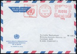 1977 SCHWEIZ, Absender-Freistempel: 1211 GENEVE 27, ORGANISATION MONDIALE DE LA SANTE (WHO-Logo) Vs. Absender-Vordruck,  - Sonstige & Ohne Zuordnung