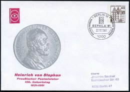 1981 (22.10.) 1000 BERLIN 12, PU 40 Pf. Burgen, Braun: Heinrich Von Stephan, Preuß. Postminister, 150. Geburtstag (Mi.PU - Other & Unclassified