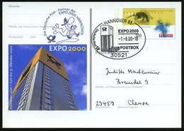 2000 (1.6.) 30521 HANNOVER 83, 100 Pf. Sonder-Ganzsache: EXPO 2000 Hannover (Post-Hochhaus) + Motivgleicher Sonderstempe - Altri & Non Classificati