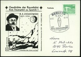 1982 (9.2.) 1080 BERLIN 8, Sonderstempel: 1957 1935, K. E. ZIOLKOWSKI... Auf Passender Sonderkarte: Ziolkowski "Träumere - Altri & Non Classificati