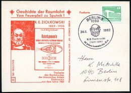 1982 (24.6.) 1080 BERLIN 8, Sonderstempel: K. E. Ziolkowski (1857 - 1935).. , Passende Sonderkarte: K. E. Ziolkowski Mit - Other & Unclassified