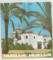 Dépliant Touristique , Espagne, HUELVA , 16 Pages , 4 Scans , Frais Fr 1.75 E - Dépliants Touristiques