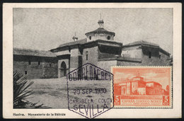 1193 SPAIN: HUELVA: La Rábida Monastery, Maximum Card Of SE/1930, VF Quality - Cartes Maximum