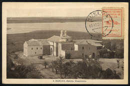 1206 SPAIN: HUELVA: La Rábida Monastery, Maximum Card Of 16/AU/1938, With A Cinderella, VF Quality - Maximum Cards