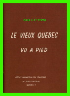 GUIDE TOURISTIQUE DE QUÉBEC - LE VIEUX QUÉBEC VU À PIED - OFFICE MUNICIPAL DU TOURISME - 24 PAGES - - Amérique