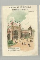 ""   Chocolat Inimitable-  DUROYON & RAMETTE  "" - *** Exposition De 1900-Palais Du Génie Civil - Duroyon & Ramette
