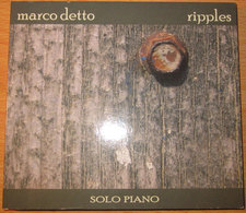 MARCO DETTO RIPPLES SOLO PIANO - Jazz