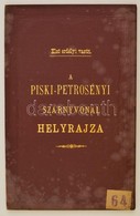 Cca 1880 Els? Erdélyi Vasút. A Piski-Petrozsényi Szárnyvonal Helyszínrajza. Nagyméret?, Kihajtható Tervrajz, Az összes á - Non Classés