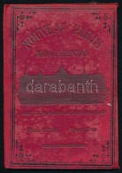 Cca 1900 Párizs Színes, M?emlékeket Is Tartalmazó Térkép Kisér? Szöveggel Egészvászon Kötésben / Paris Map Of Monuments  - Autres & Non Classés