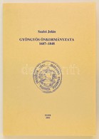 Szabó Jolán: Gyöngyös önkormányzata. 1647-1848. Tanulmányok Heves Megye Történetéb?l. 15. Eger, 2001. Heves Megyei Levél - Unclassified