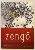 Vay Márton: Zeng?- Ökológia, Politika és Társadalmi Mozgalmak A Zeng?- Konfliktusban. Bp., 2005. Védegylet. - Non Classificati