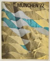 1972 A Müncheni Olimpiára Készült Képes Kiadvány A Városról és Az Olimpiáról. - Non Classificati