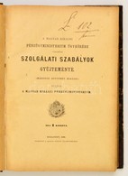 A Magyar Királyi Pénzügyminisztérium ügykörére Vonatkozó Szolgálati Szabályok Gy?jteménye. Bp., 1896, Magyar Királyi Pén - Non Classificati