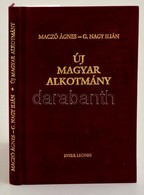 Maczó; Nagy: Új Magyar Alkotmány Bp., 1997. Aranyozott Kiadói Plüss Kötésben - Non Classés