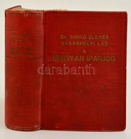 A Magyar Iparjog. Összeáll.: Simkó Elemér - Vásárhelyi Leó. Bp., 1940, Magyar Iparjog Kiadóhivatala. Vászonkötésben, Jó  - Non Classés