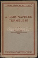 Papp Miklós: A Gabonafélék Termelése. Gazdasági Tanácsadó 14. Bp.,1922, Athenaeum,70+2p. Kiadói Papírkötés, 12. Oldalon  - Non Classificati